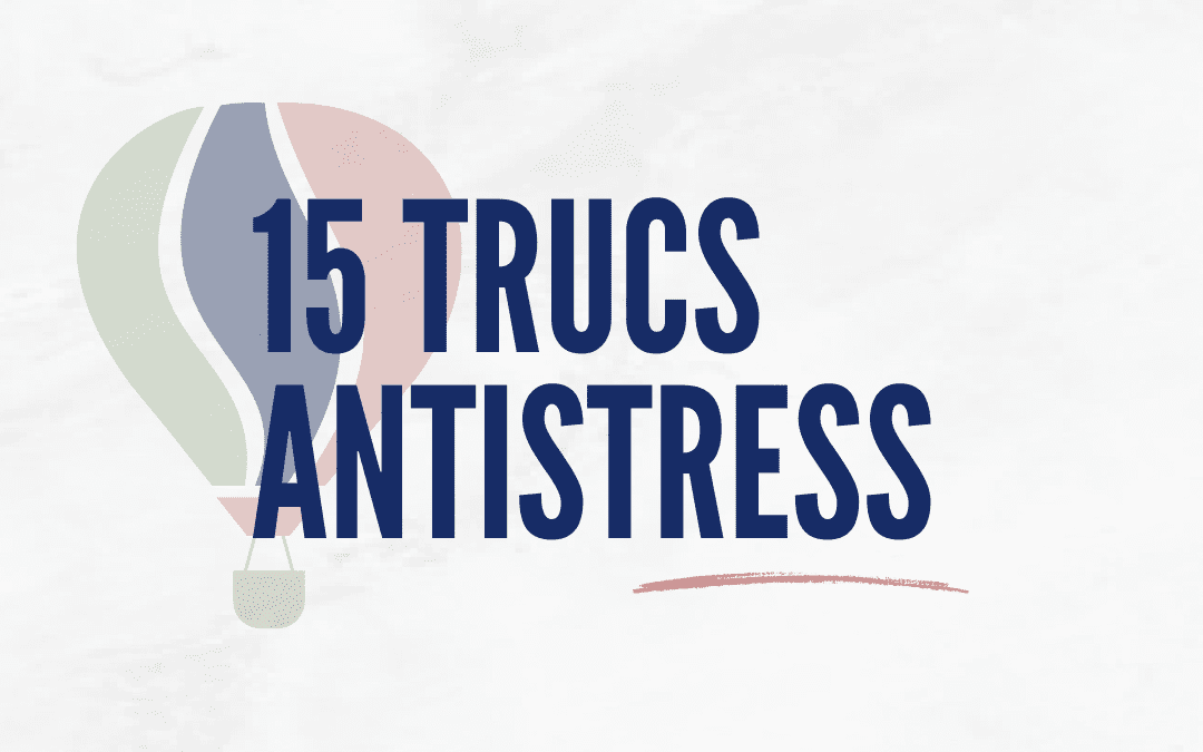 Illustration Institut NG – 15 trucs antistress pour retrouver un équilibre émotionnel au quotidien