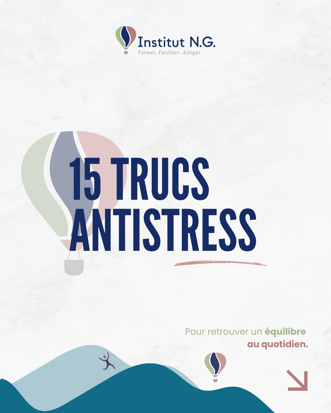 Illustration Institut NG – 15 trucs antistress pour retrouver un équilibre émotionnel au quotidien