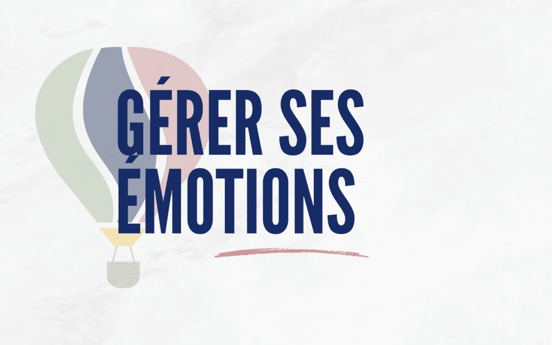Gestion des émotions en relation d’aide lors d’un accompagnement professionnel
