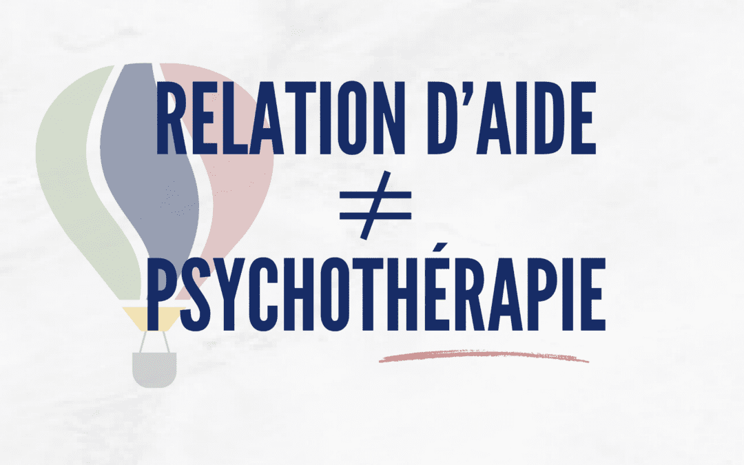 Relation d’aide et psychothérapie au Québec : quelles différences ?