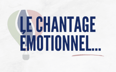 Le chantage émotionnel : comment le reconnaître et ne plus se laisser piéger