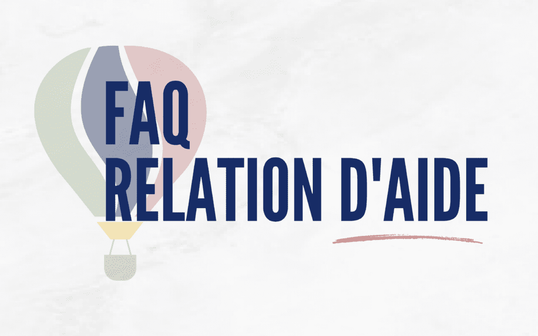 20 questions fréquentes sur la relation d’aide